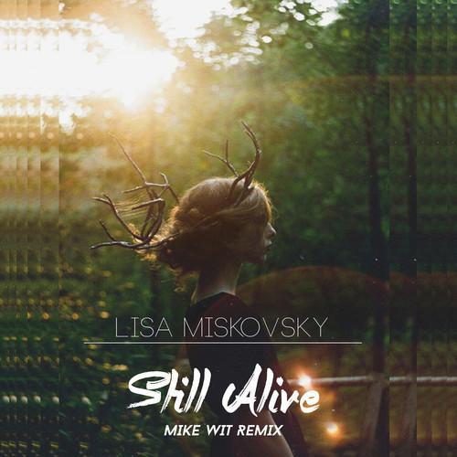 Mike Wit - Still Alive (Mike Wit Remix)