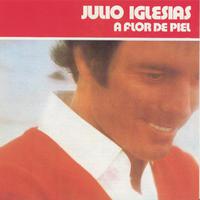 A Flor De Piel - Julio Iglesias