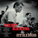 Chet Baker and Strings: The Complete Sessions (Bonus Track Version)专辑