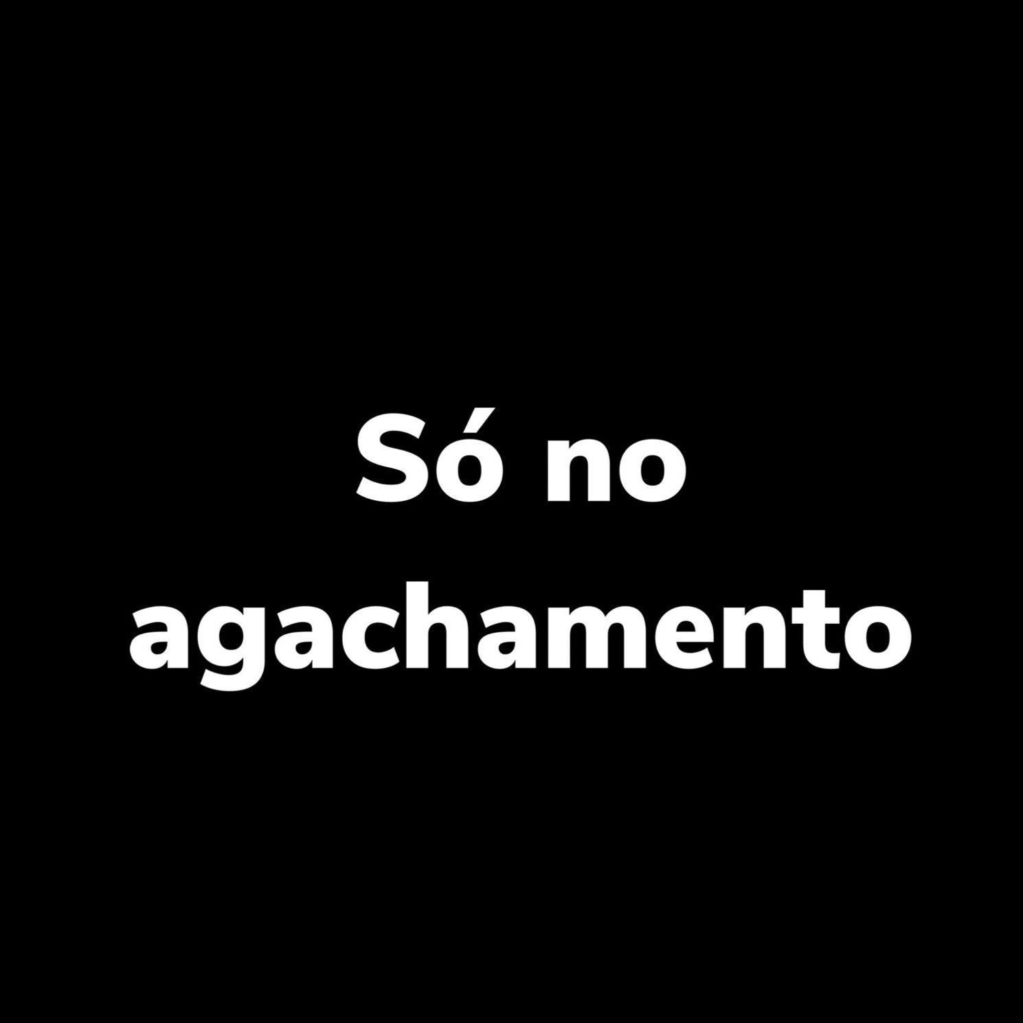 Só no Agachamento