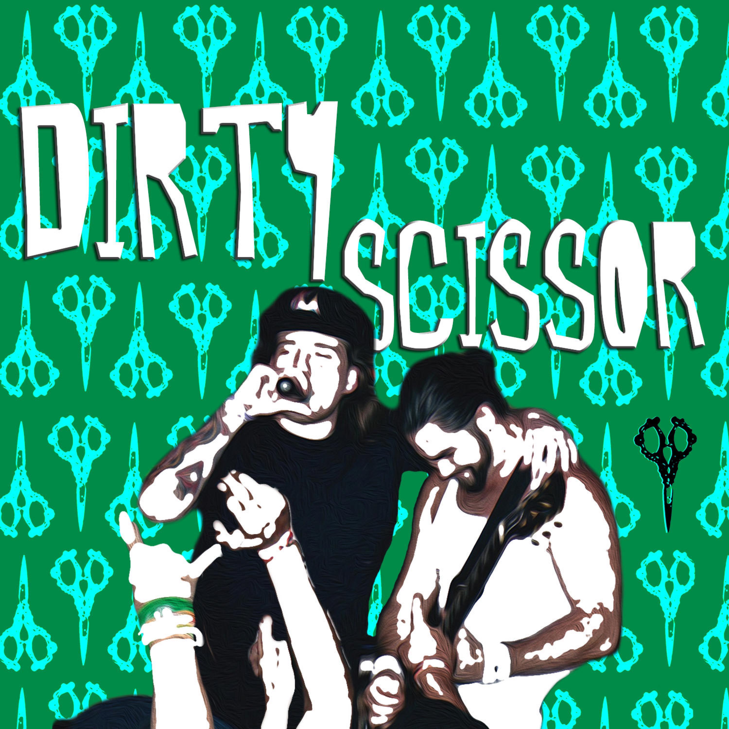Dirty Scissor