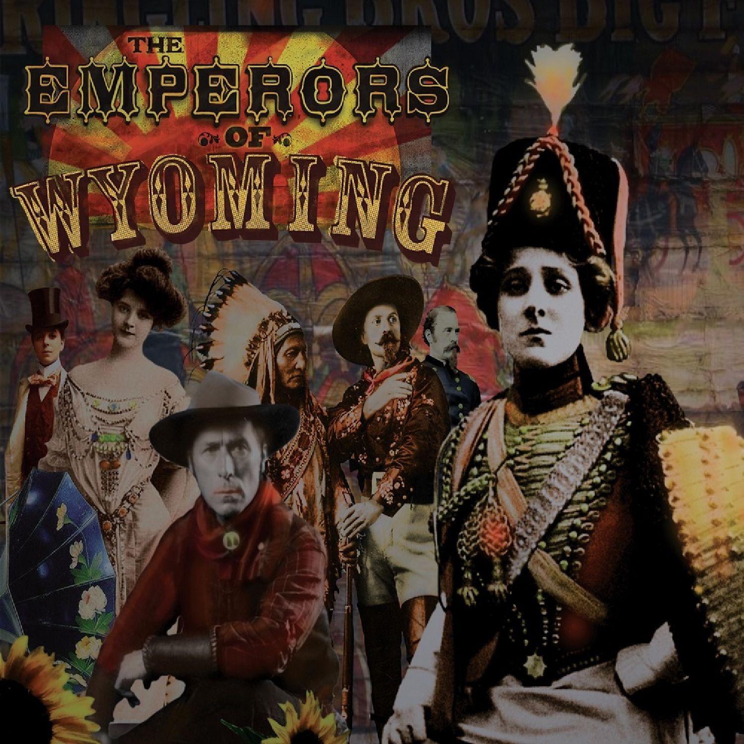 Emperors of Wyoming