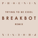 Trying To Be Cool (Breakbot Remix) 专辑