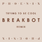 Trying To Be Cool (Breakbot Remix) 专辑