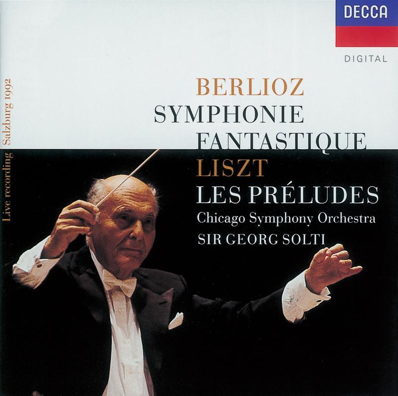 Berlioz: Symphonie fantastique - Liszt: Les Préludes