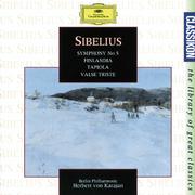 Sibelius: Symphony No.5; Finlandia; Tapiola; Valse triste