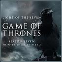 Light of the Seven (From The "Game of Thrones Season 7: #winterishere Trailer 2")专辑
