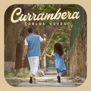 Carlos Vives - Currambera (BB Instrumental) 无和声伴奏