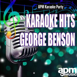 I'll Give My Best to You - George Benson (AP Karaoke) 带和声伴奏 （升6半音）