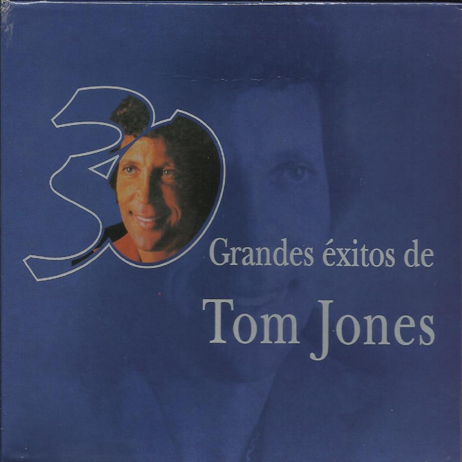 30 Grandes Exitos De Tom Jones