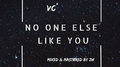 NO ONE ELSE LIKE YOU专辑