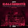 ACTV - CALI NIGHTS (feat. 1nine & Amen 28)