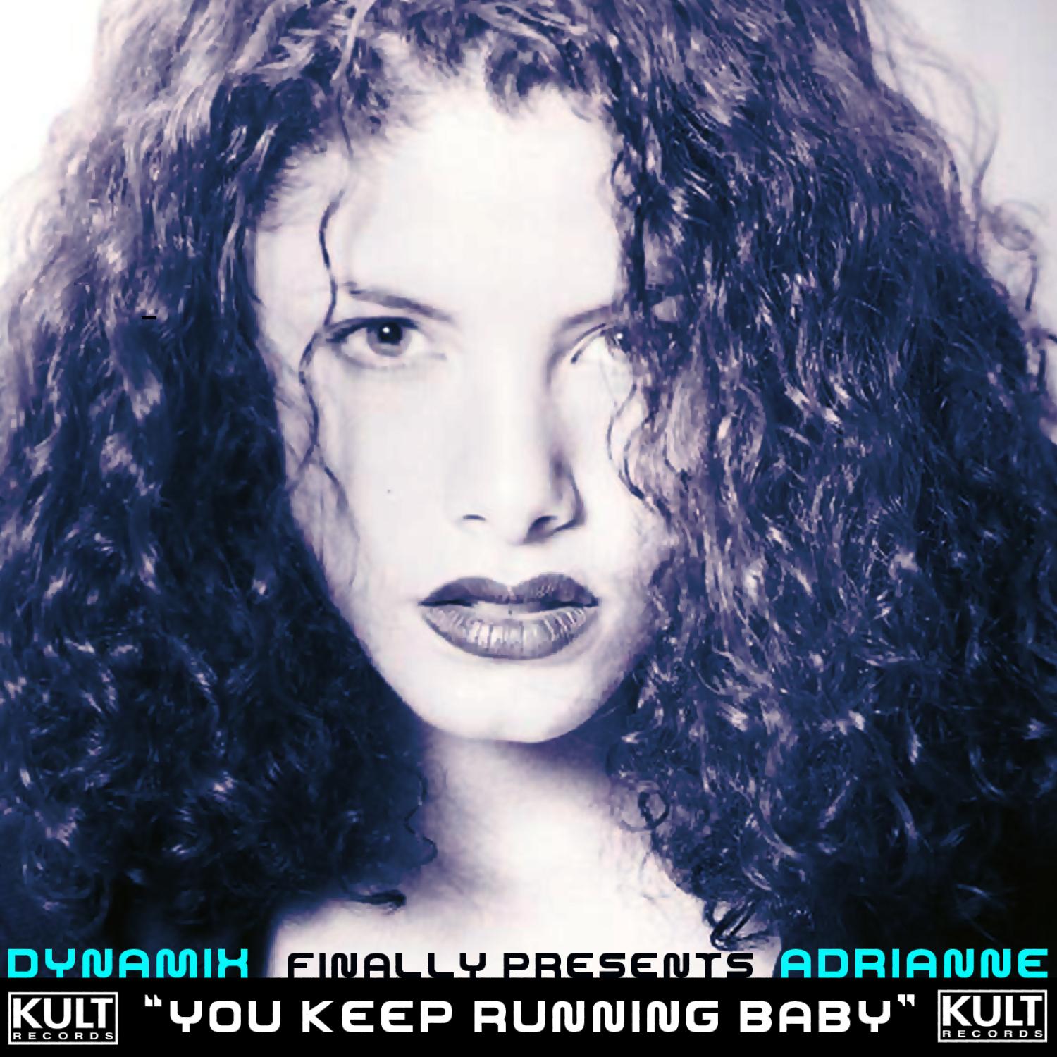 Kult Records Presents: You Keep Running, Baby
