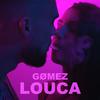 Gomez - Louca