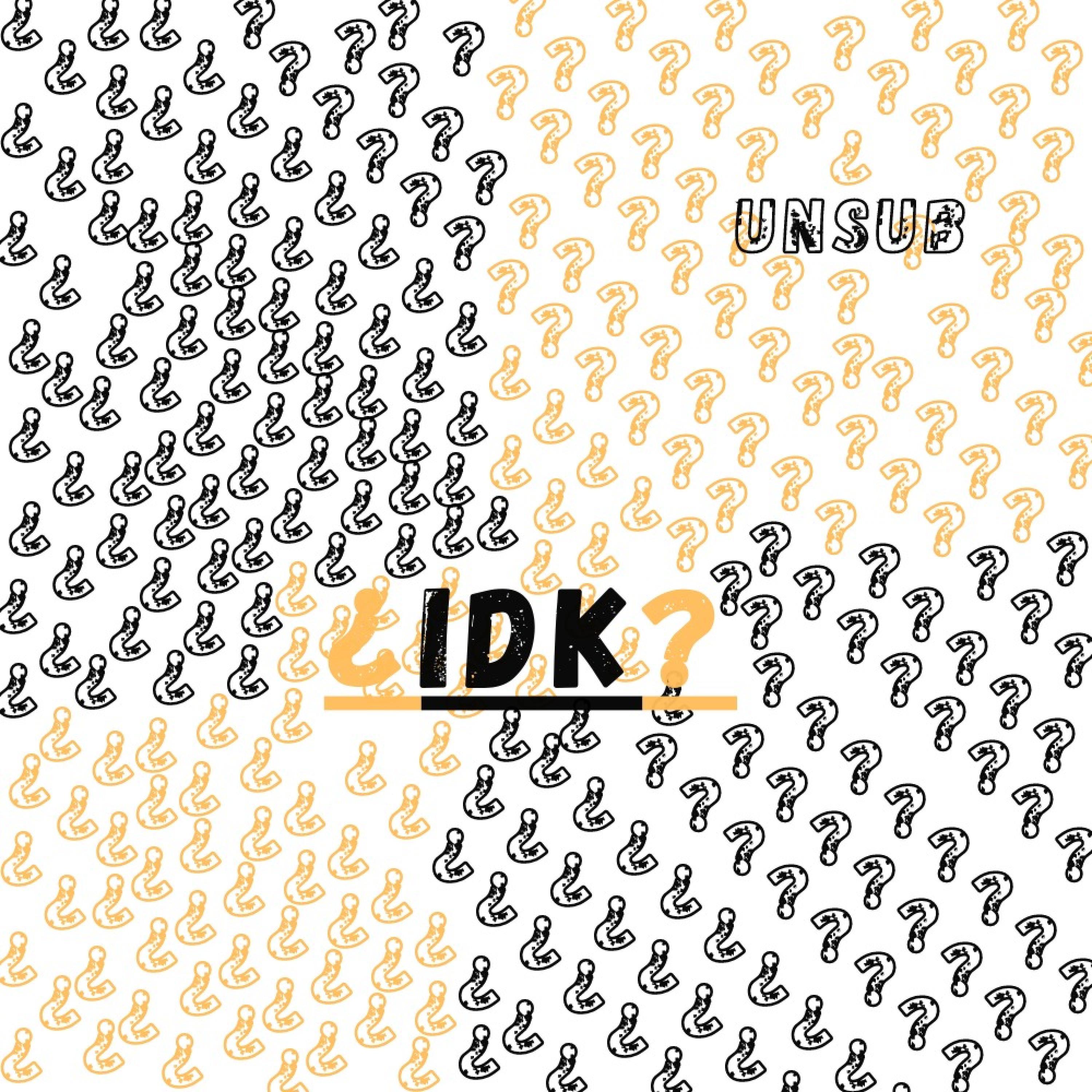 IDK