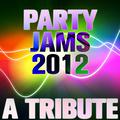 Party Jams 2012: A Tribute