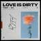 Love Is Dirty专辑