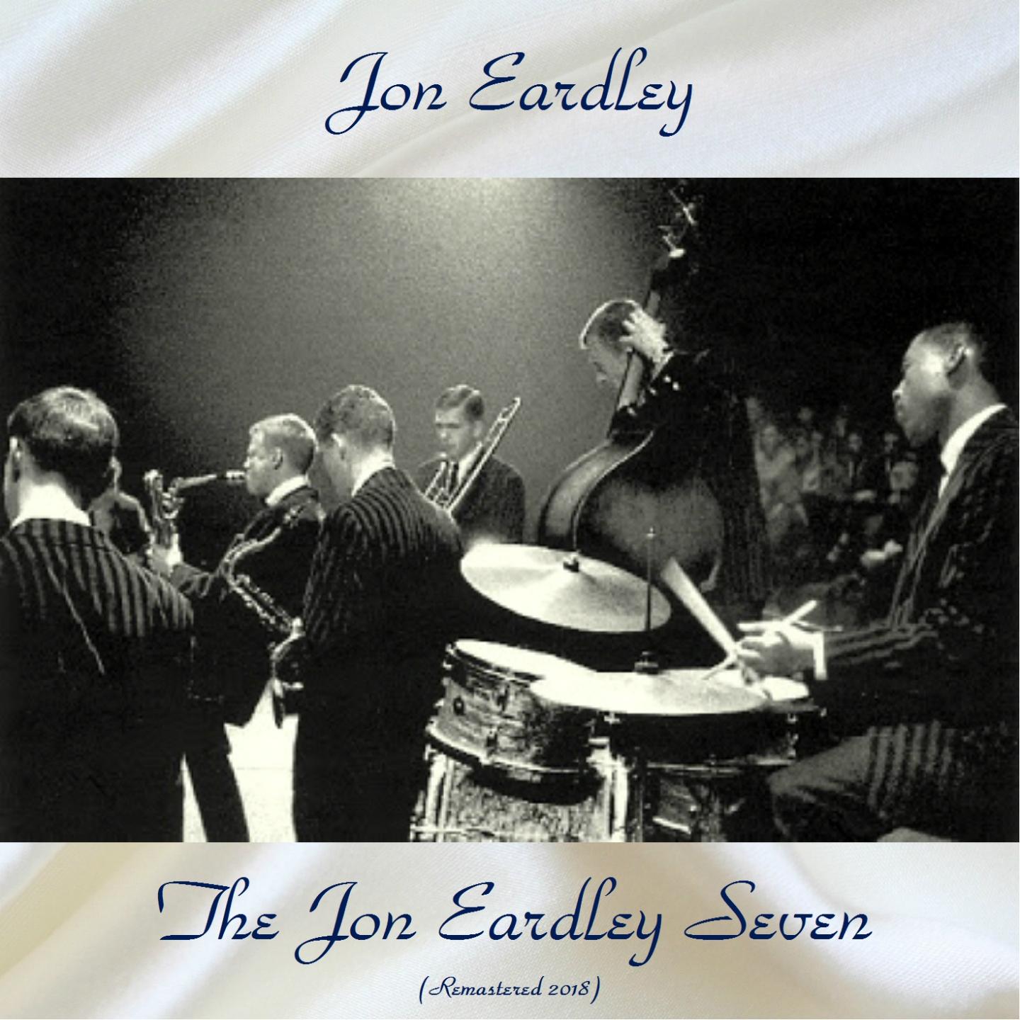 The Jon Eardley Seven (Remastered 2018)