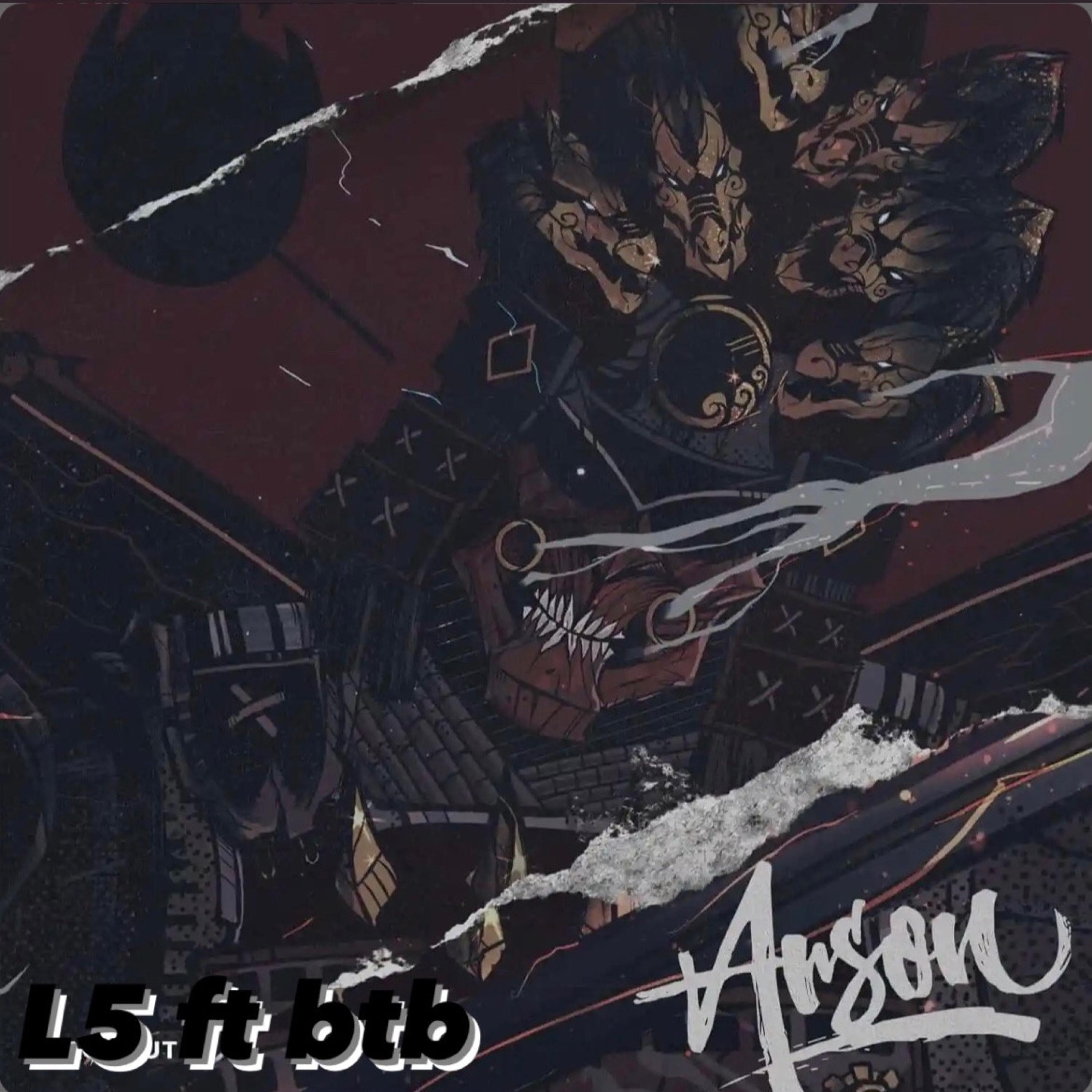 Btb scrap (Arson) (feat. L5)