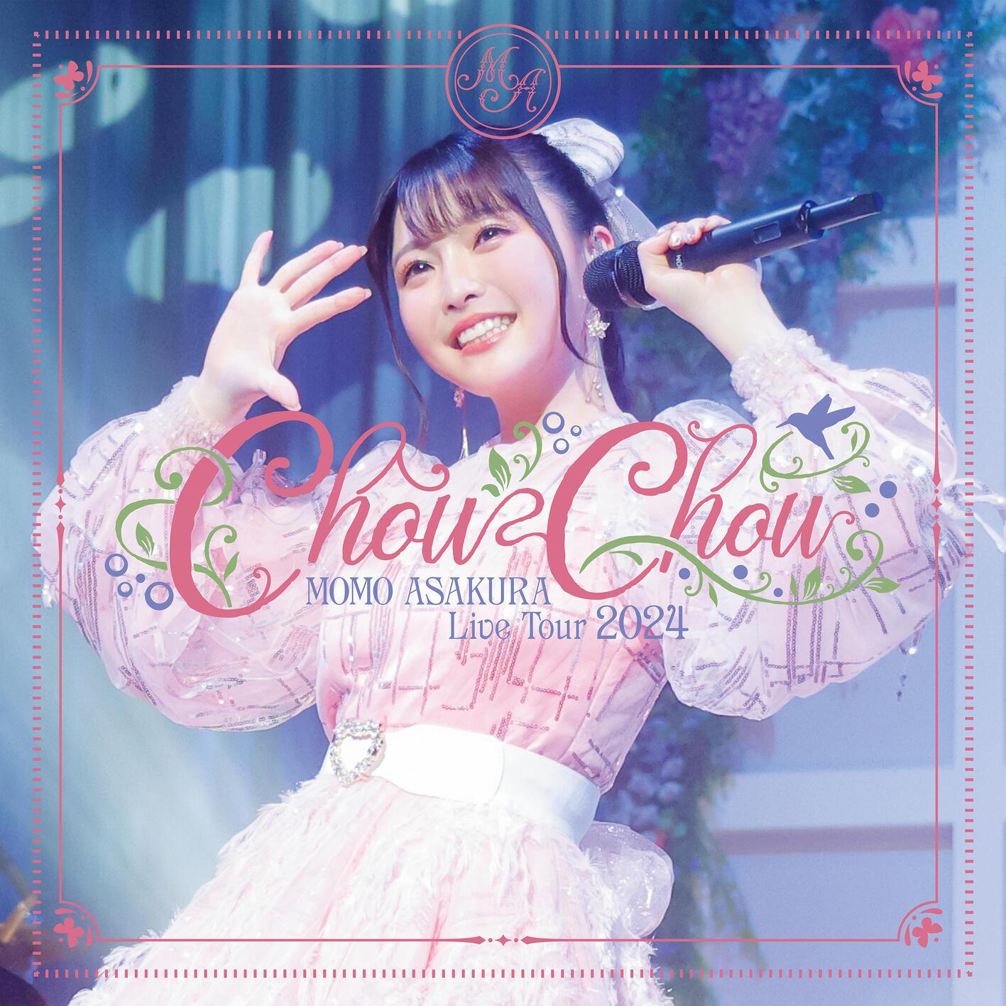 麻倉もも Live Tour 2024 “ChouChou”