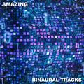 #19 Amazing Binaural Tracks