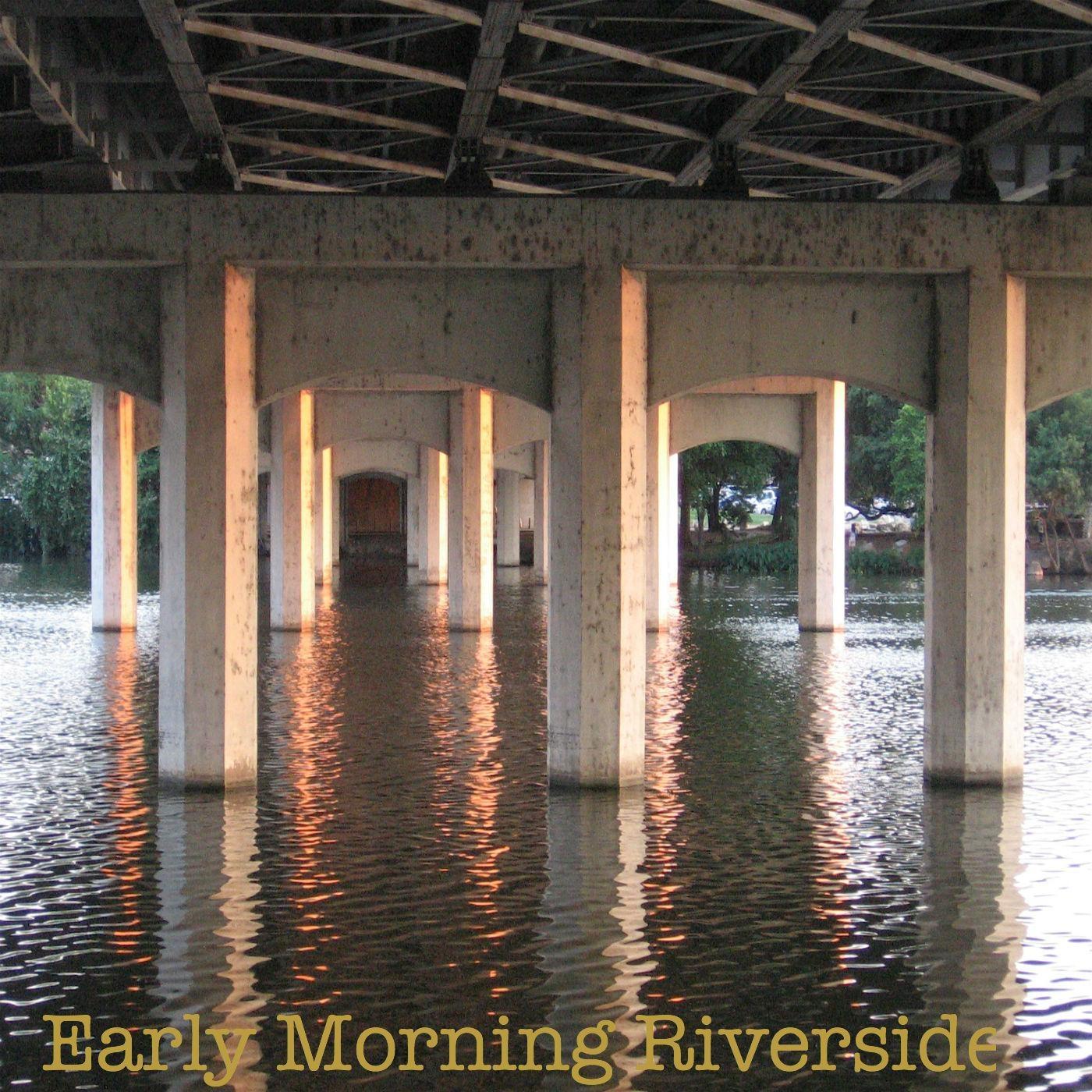 Early Morning Riverside