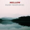 #11 Mellow Brain Frequencies