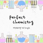 `Perfect Chemistry` Part. 1专辑