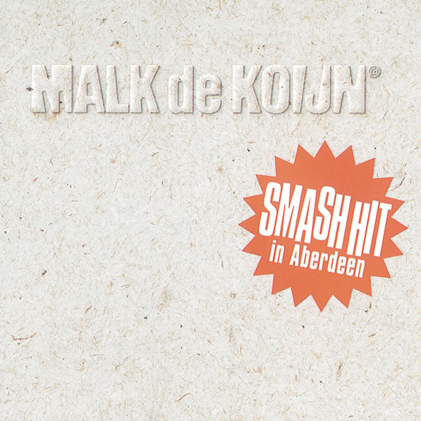 Smash Hit In Aberdeen