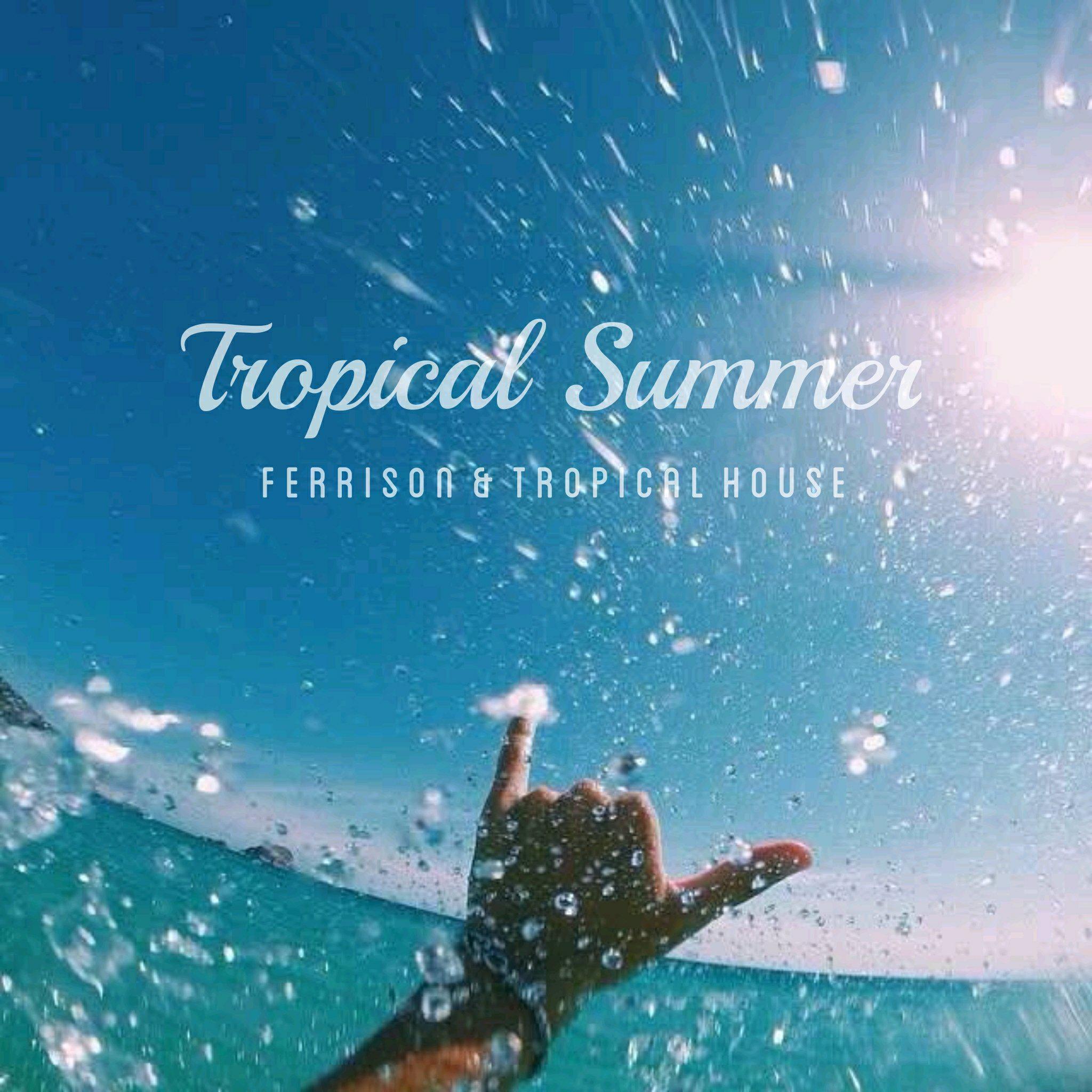 Tropical Summer专辑