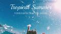 Tropical Summer专辑