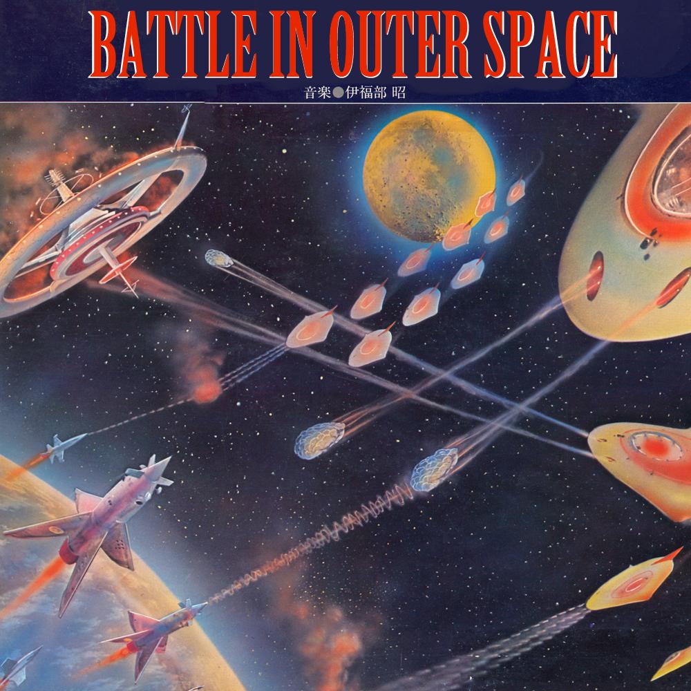 Battle In Outer Space (Akira Ifukube)