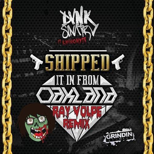 Shipped It In From Oakland (Ray Volpe Remix)专辑