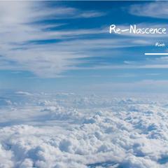 Re_Nascence -Another Version-