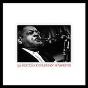 50 succès Coleman Hawkins