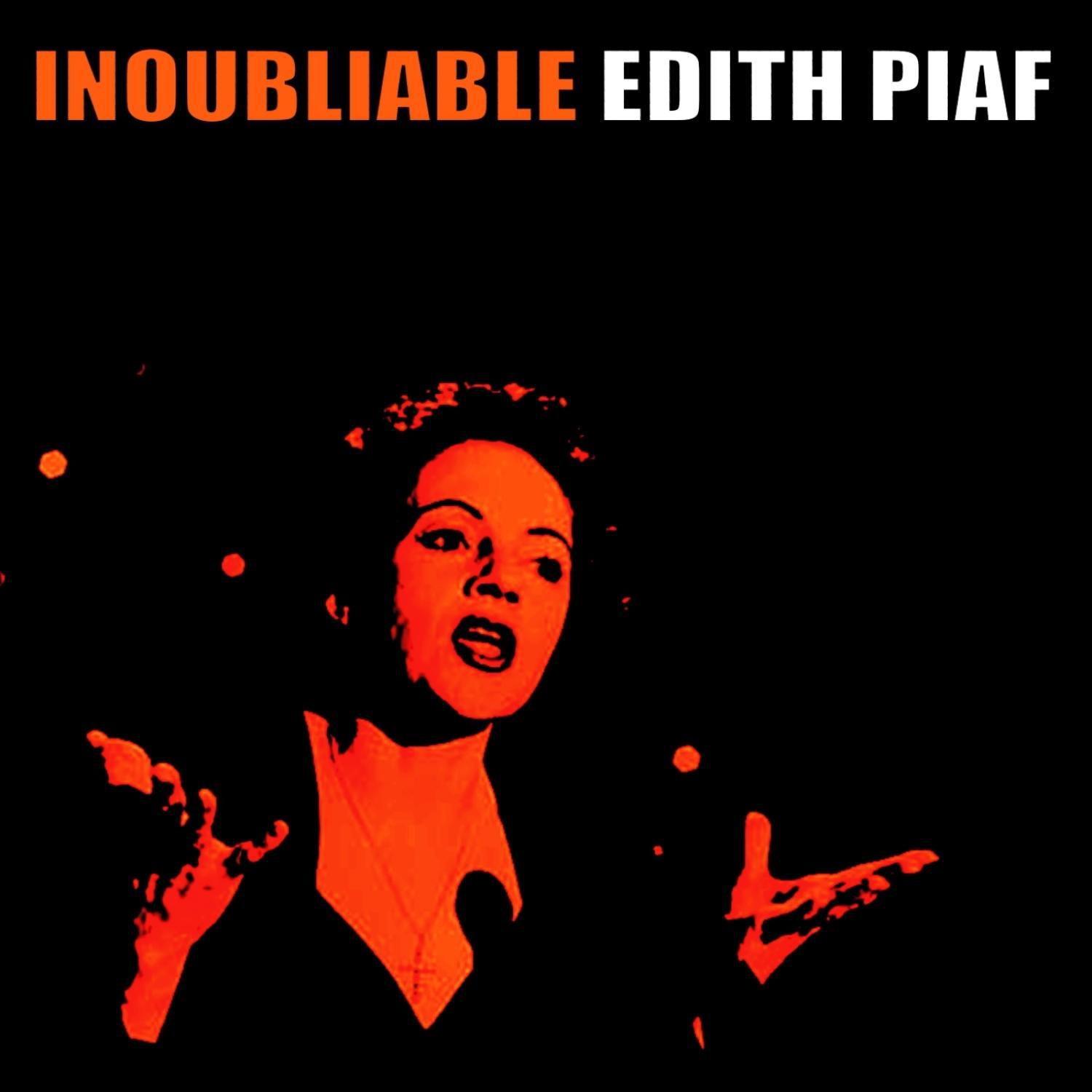 Indoubliable Edith Piaf专辑