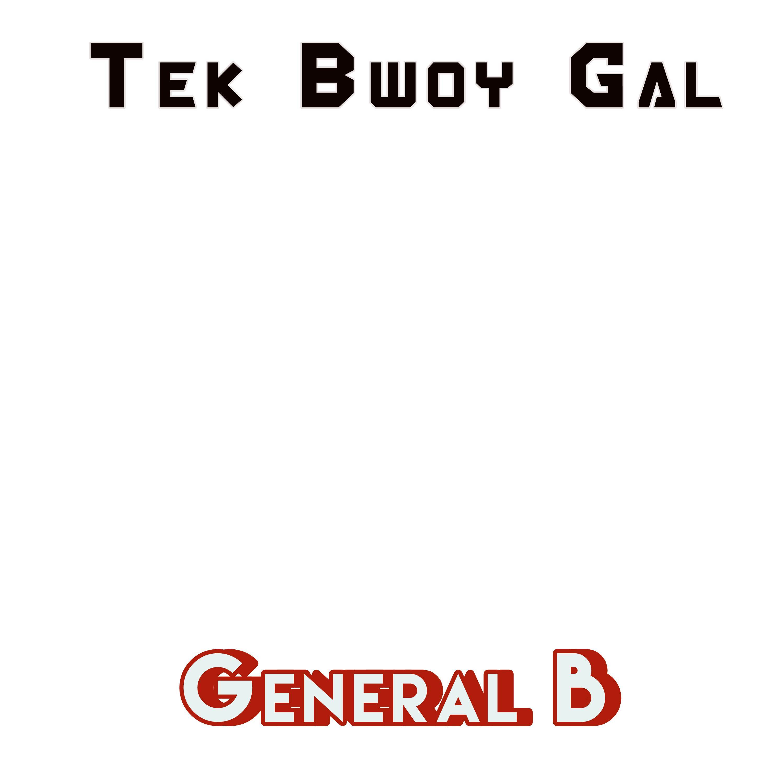 Tek bwoy gal