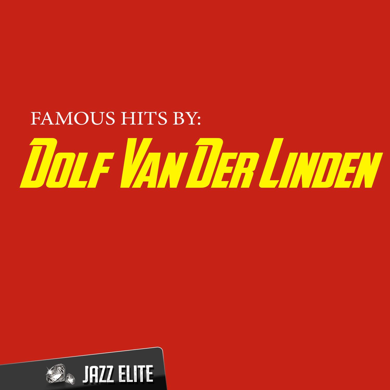Famous Hits by Dolf Van Der Linden