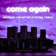 come again (Shimpei Koyano SURF Music Remix)