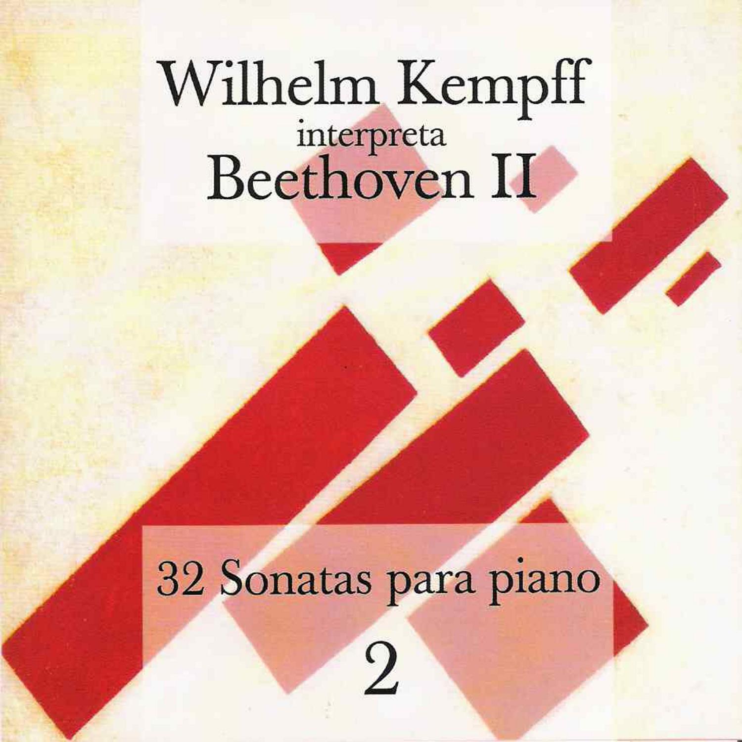 Wilhelm Kempff Interpreta Beethoven Vol.II - 32 Sonatas para Piano专辑