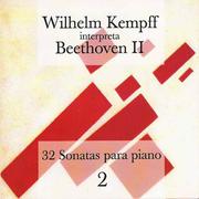 Wilhelm Kempff Interpreta Beethoven Vol.II - 32 Sonatas para Piano