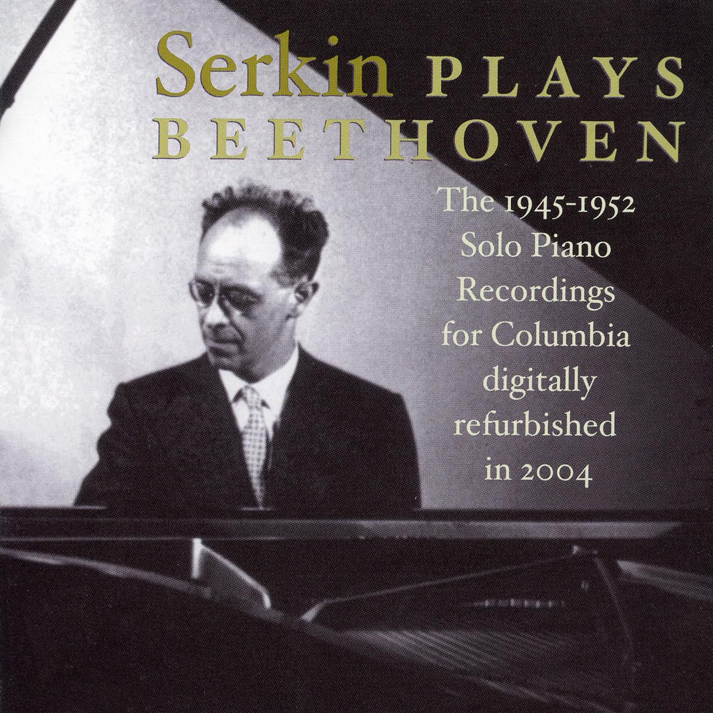BEETHOVEN, L. van: Piano Sonatas Nos. 8, 14, 21, 13, 24, 26 and 30 / Fantasia, Op. 77 (Serkin) (1945专辑