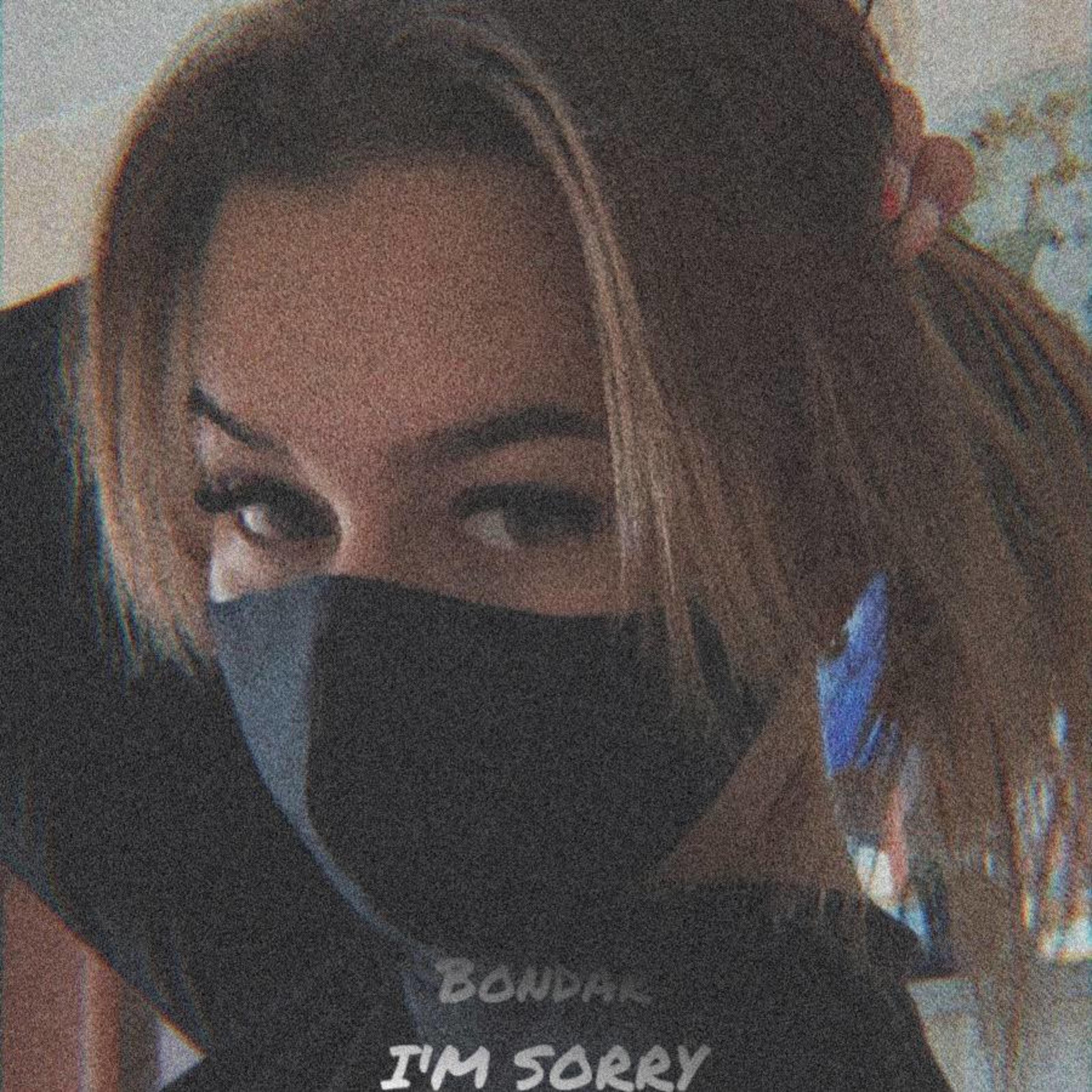 Bondar - I'm Sorry