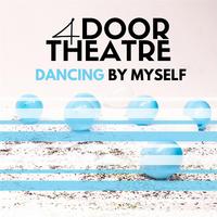 4 Door Theatre - Dancing By Myself (Instrumental) 原版无和声伴奏