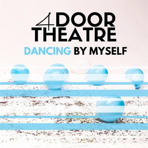 4 Door Theatre - Dancing By Myself (Instrumental) 原版无和声伴奏 （降7半音）