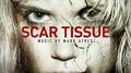 Scar Tissue (Original Soundtrack)专辑