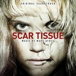 Scar Tissue (Original Soundtrack)专辑