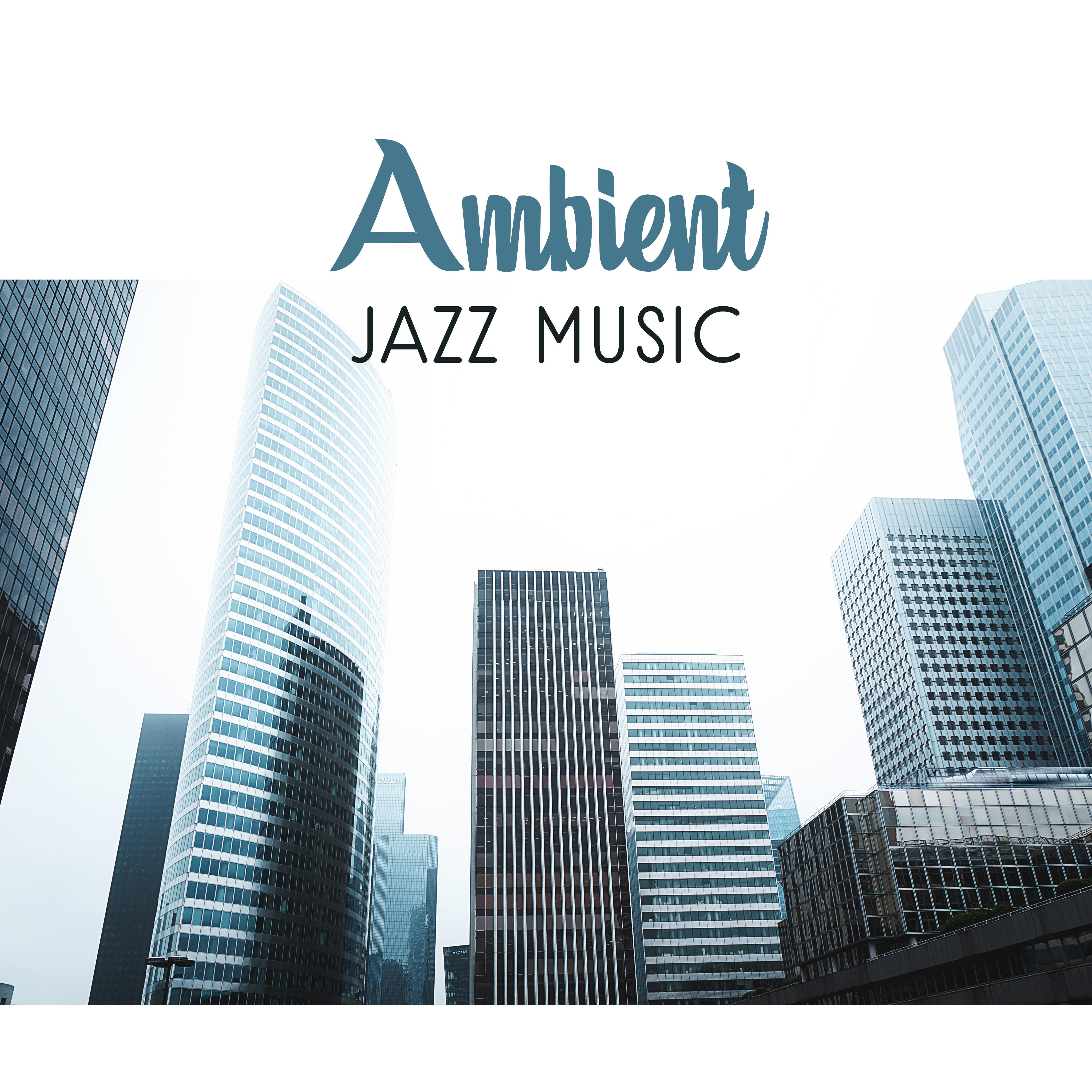 Relaxation - Ambient - New York Jazz