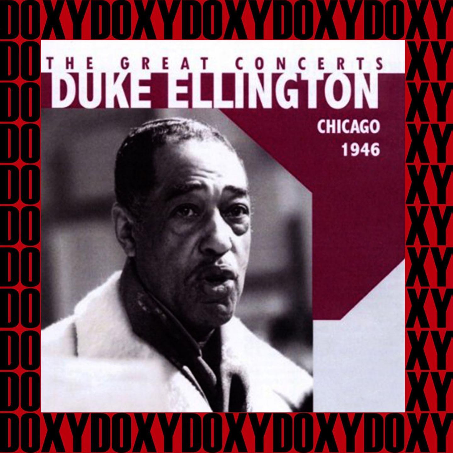 The Great Chicago Concerts, 1946 (Unreleased Masters, Remastered Version) (Doxy Collection)