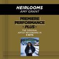 Premiere Performance Plus: Heirlooms